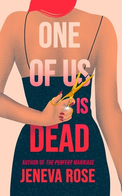 One of Us Is Dead - by: Jeneva Rose