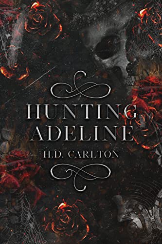 Hunting Adeline (Cat and Mouse #2) - by: H.D. Carlton