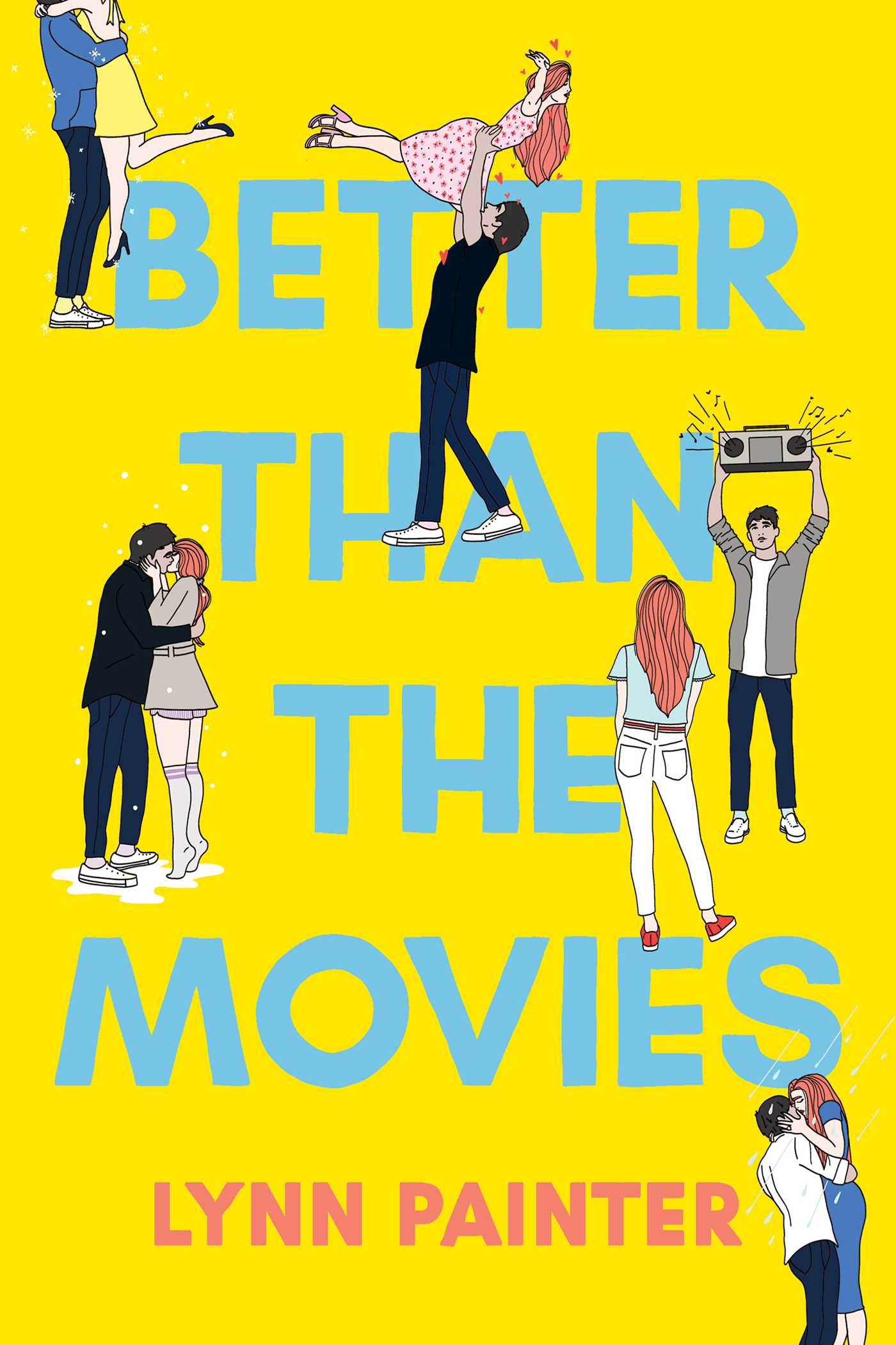 Better Than the Movies (Better Than the Movies #1) - by: Lynn Painter