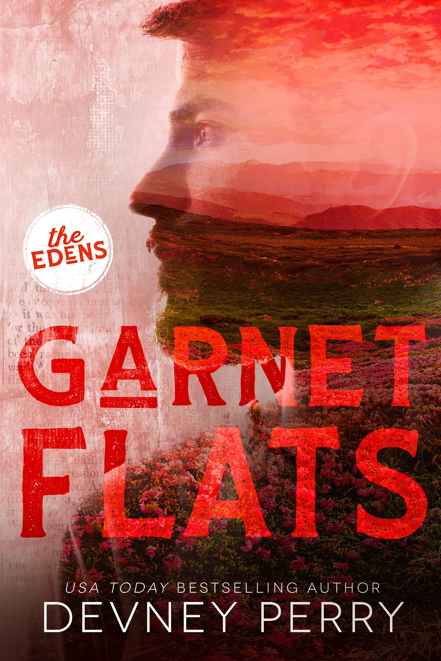Garnet Flats (The Edens #3) - by: Devney Perry