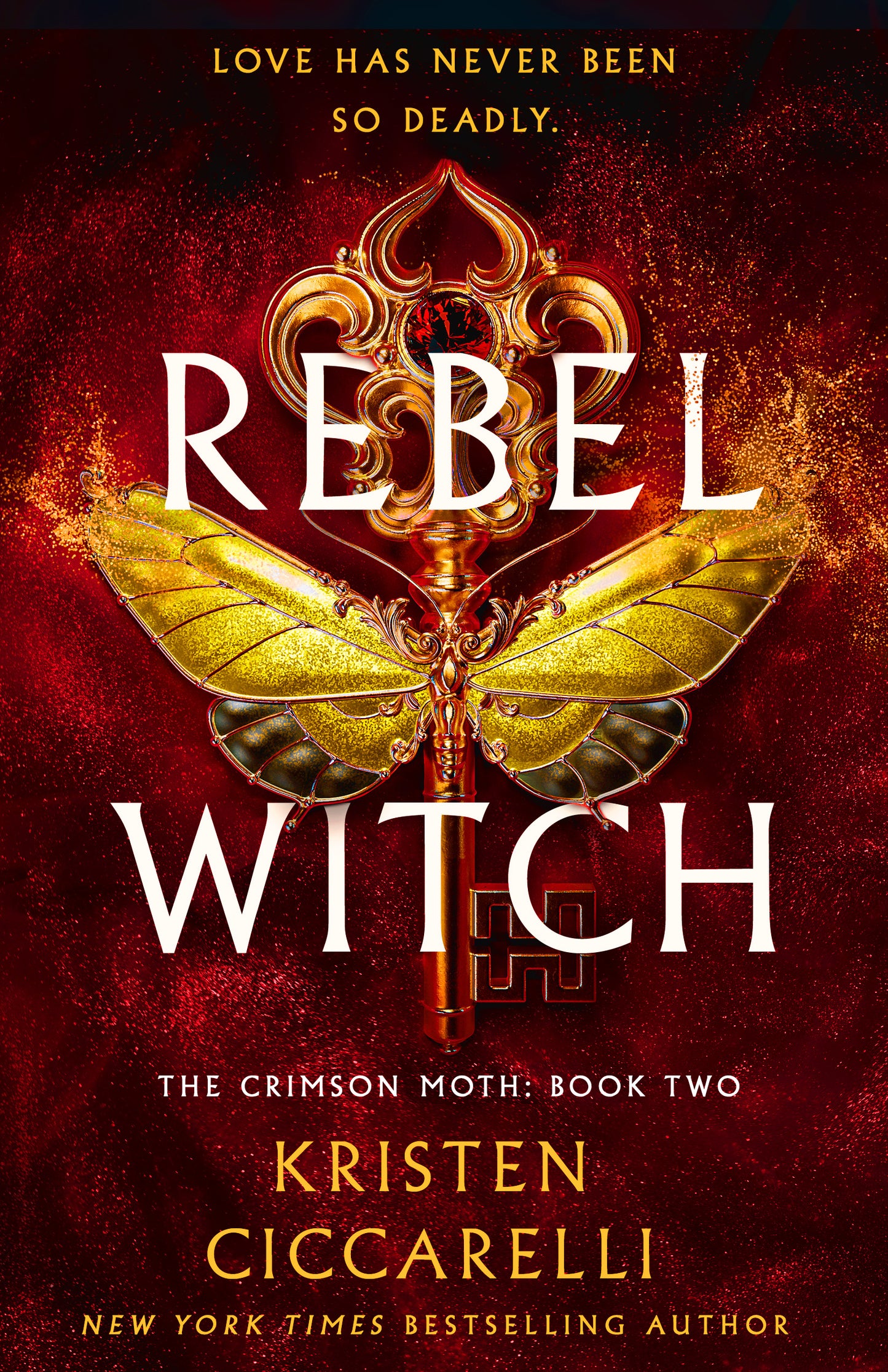 Rebel Witch (The Crimson Moth #1) - by: Kristen Ciccarelli