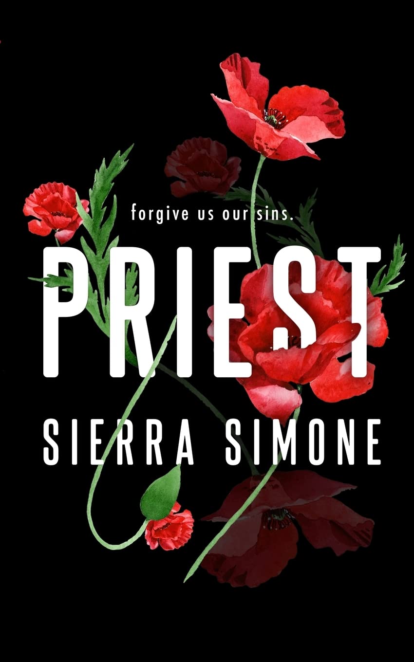 Priest (Priest #1) - by: Sierra Simone