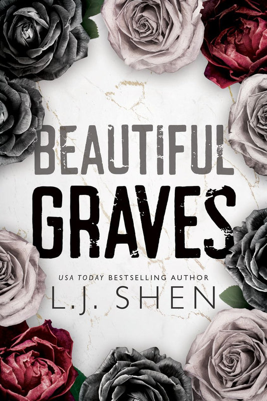 Beautiful Graves - by: L.J. Shen