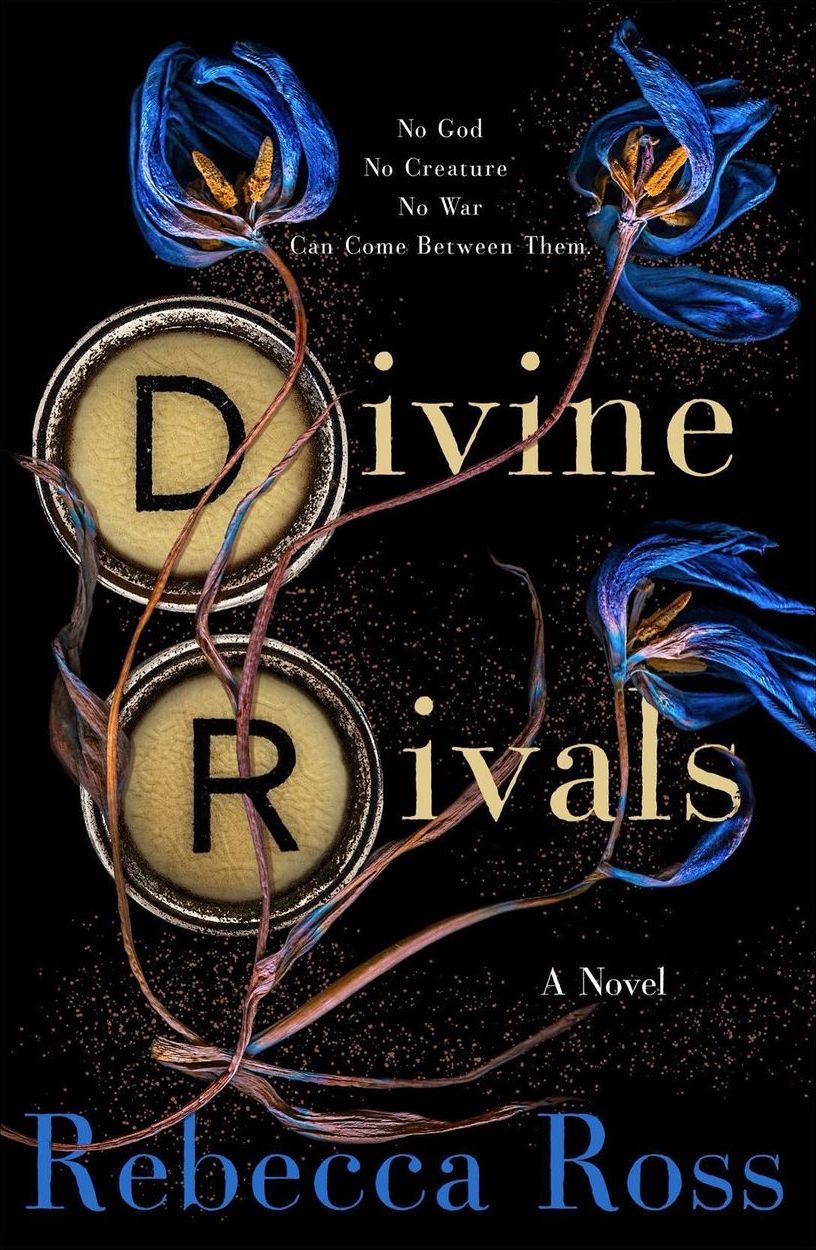 Divine Rivals (Letters of Enchantment #1) - by: Rebecca Ross