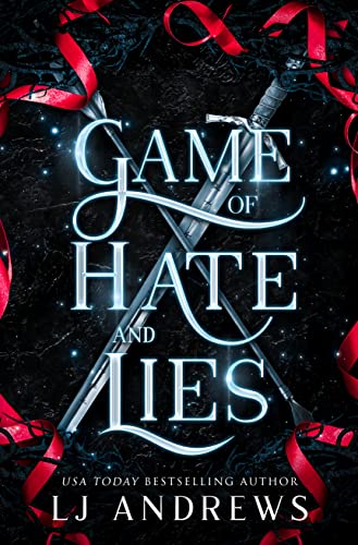 Game of Hate and Lies (The Broken Kingdoms #5) - by: L.J. Andrews