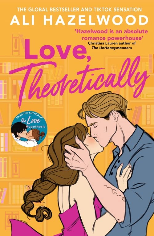 Love, Theoretically - by: Ali Hazelwood