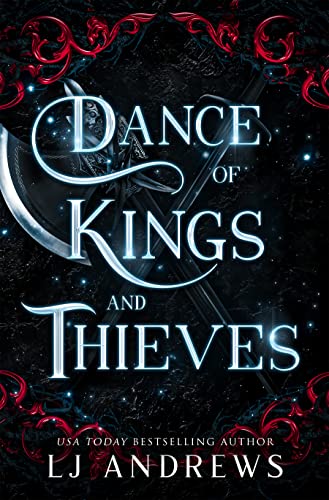 Dance of Kings and Thieves (The Broken Kingdoms #6) - by: L.J. Andrews