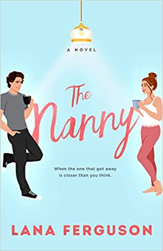 The Nanny - by: Lana Ferguson