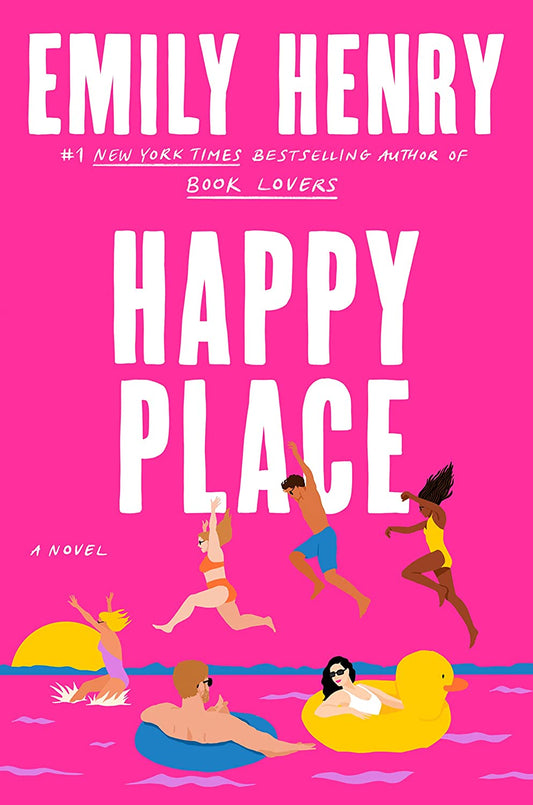 Happy Place - by: Emily Henry