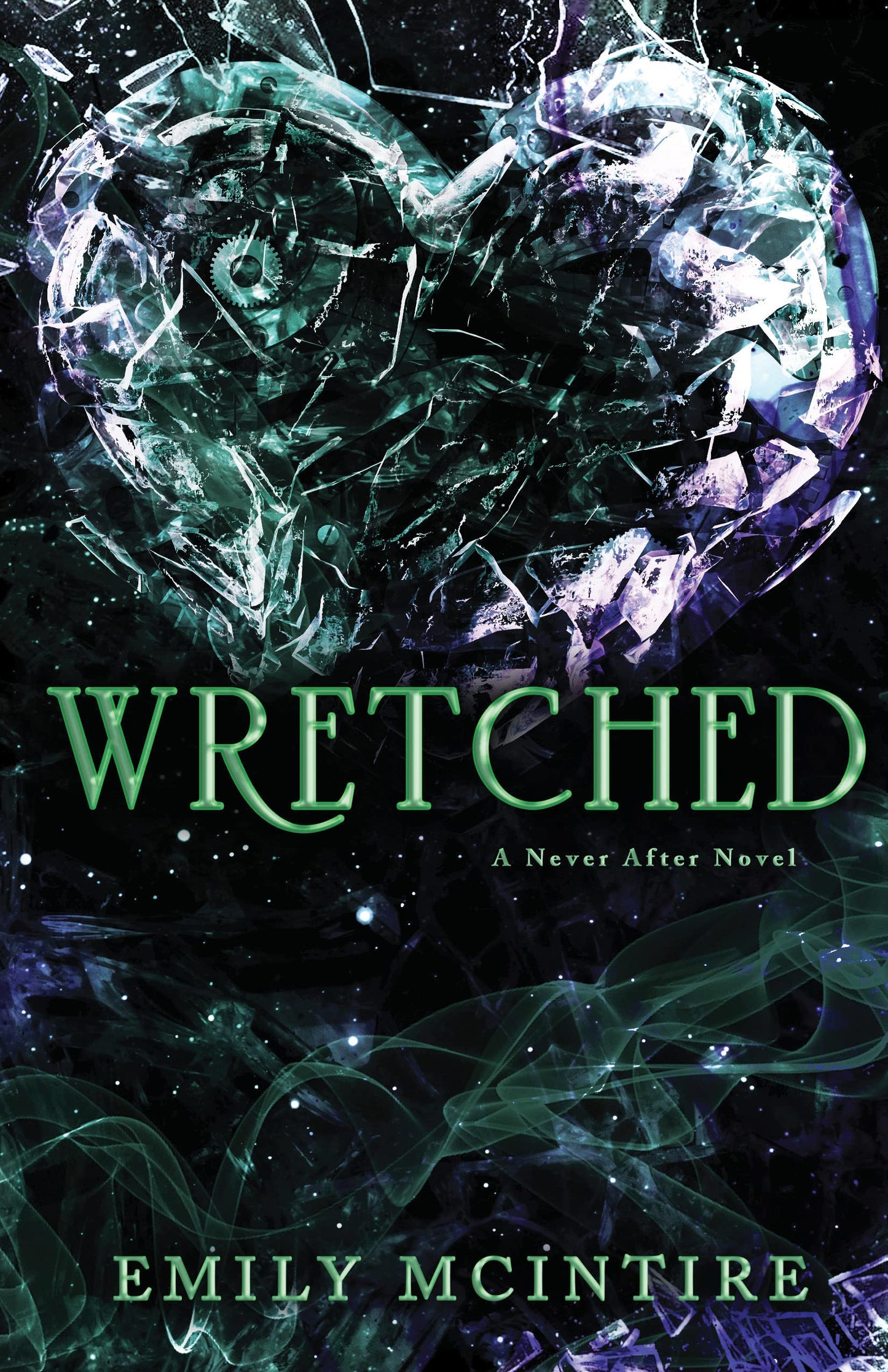 Wretched (Never After #3) - by: Emily McIntire