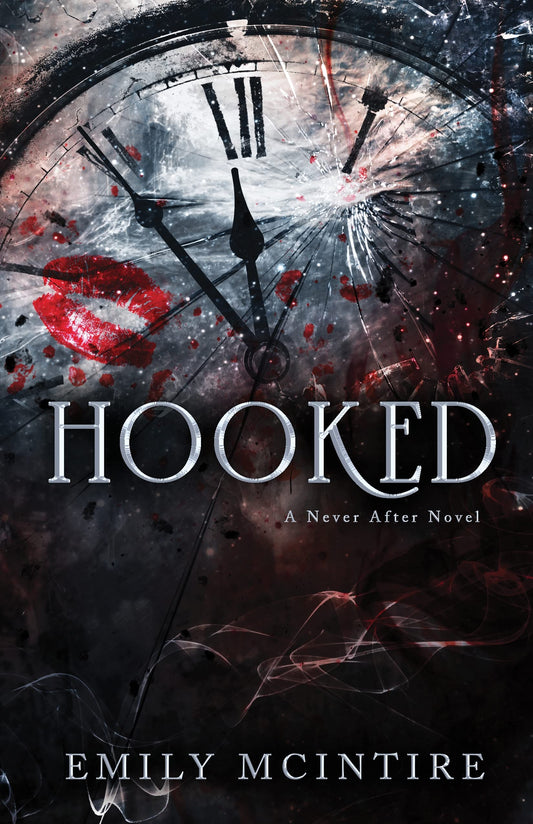 Hooked (Never After #1) - by: Emily McIntire