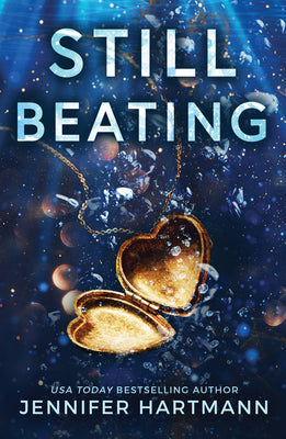 Still Beating - by: Jennifer Hartmann