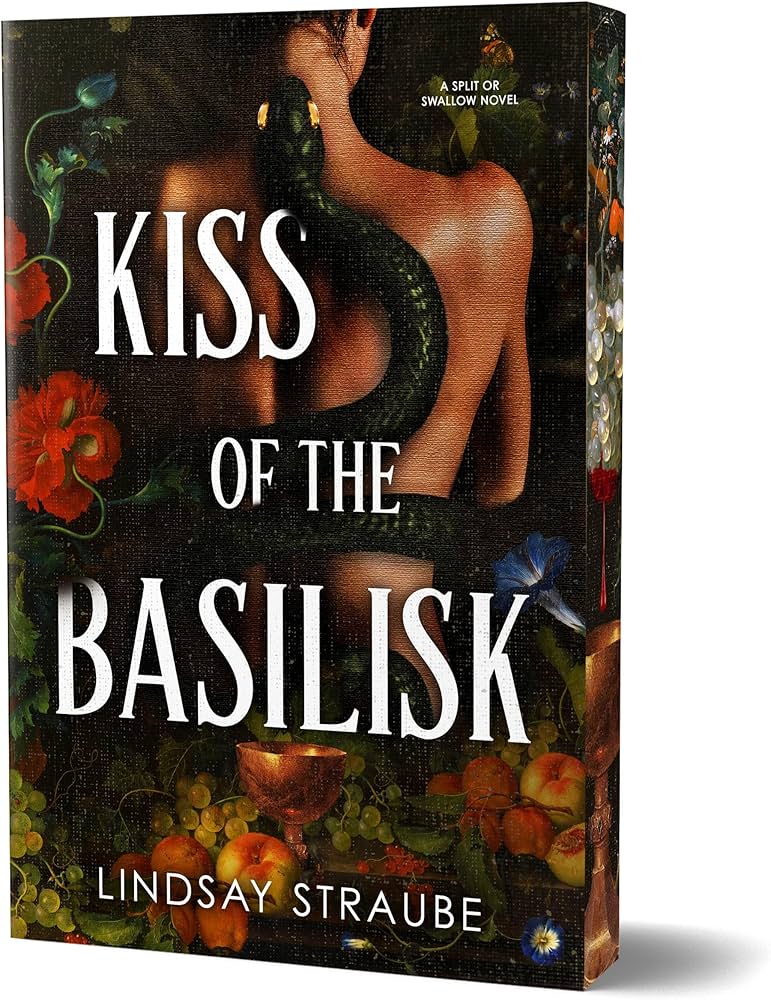 Kiss of the Basilisk (Split or Swallow #1) DELUXE - by: Lindsay Straube