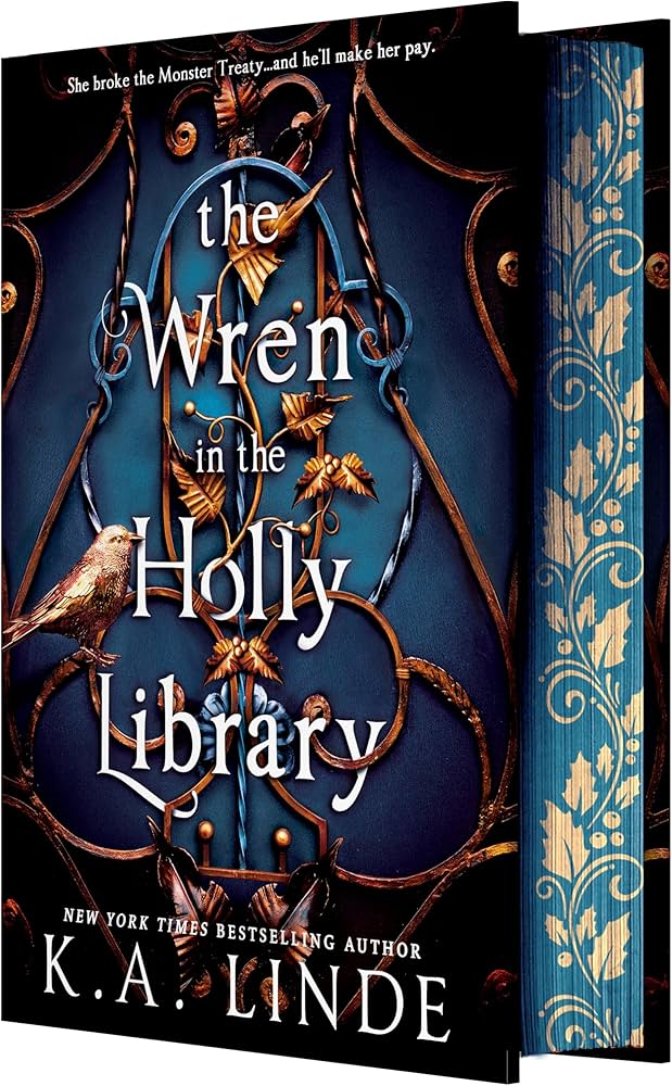 The Wren in the Holly Library (The Oak and Holly Cycle #1) DELUXE - by: K.A. Linde