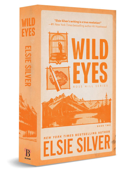 Wild Eyes (Rose Hill #2) DELUXE - by: Elsie Silver