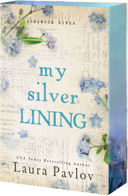 My Silver Lining (Rosewood River #2) DELUXE - by: Laura Pavlov