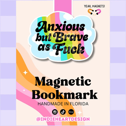 Anxious But Brave Magnetic Bookmark