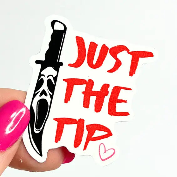 Just the Tip Sticker