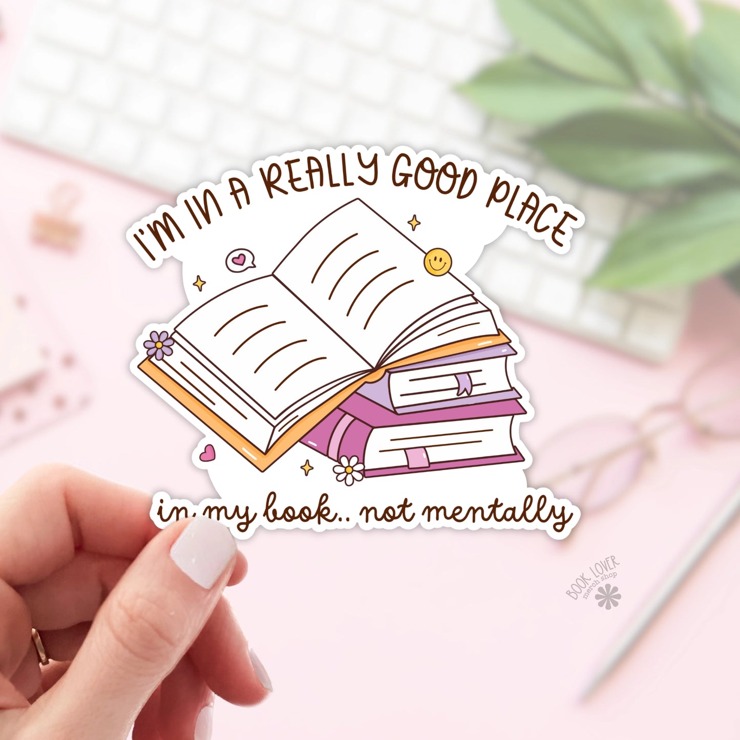 I'm in A Really Good Place Sticker