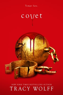 Covet (Crave #3) - by: Tracy Wolff