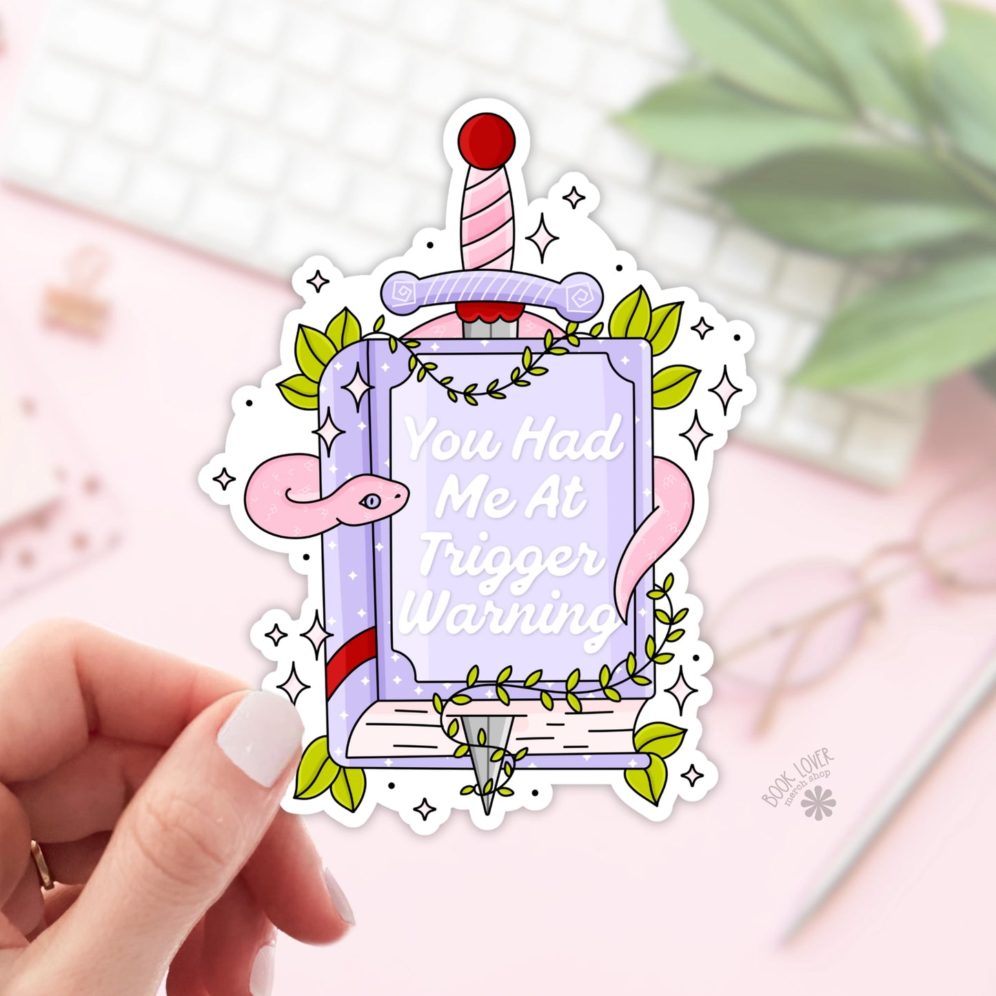 You Had Me At Trigger Warning Sticker