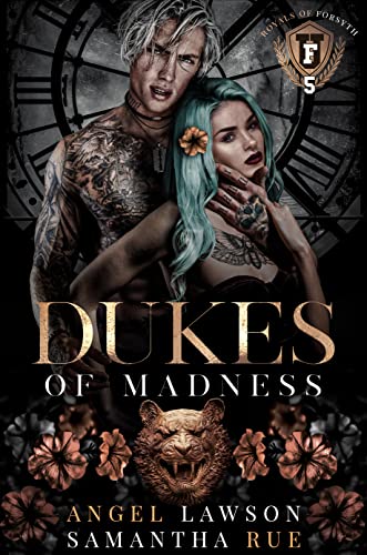 Dukes of Madness (Royals of Forsyth University #5) - by: Angel Lawson & Samantha Rue