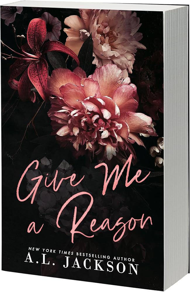 Give Me a Reason (Redemption Hills #1) - by: A.L. Jackson