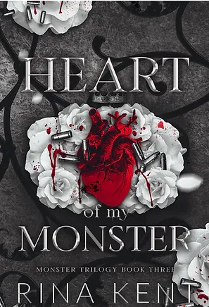 Heart of My Monster (Monster Trilogy #3) - by: Rina Kent