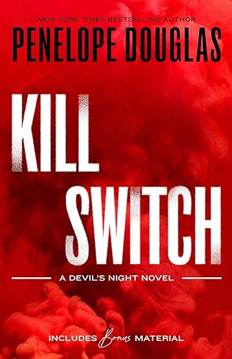 Kill Switch (Devil's Night #3) - by: Penelope Douglas