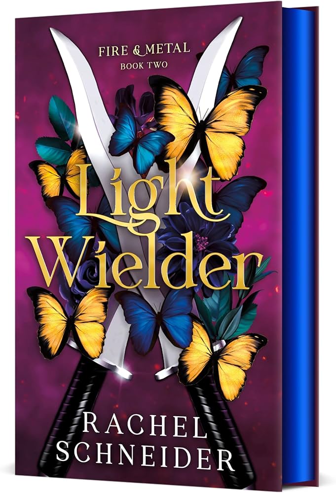 Light Wielder (Fire & Metal #2) - by: Rachel Schneider