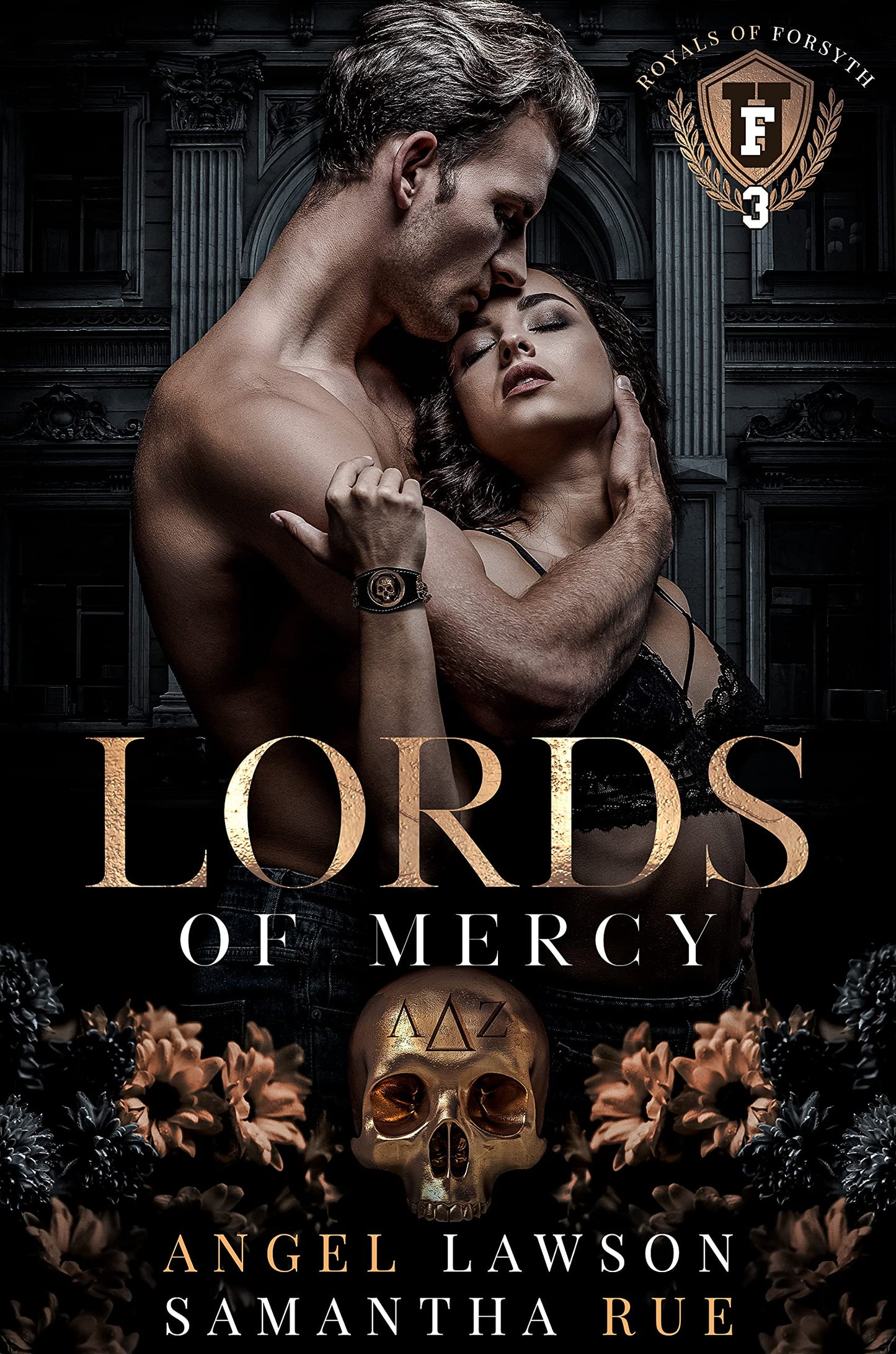 Lords of Mercy (Royals of Forsyth University #3) - by: Angel Lawson & Samantha Rue
