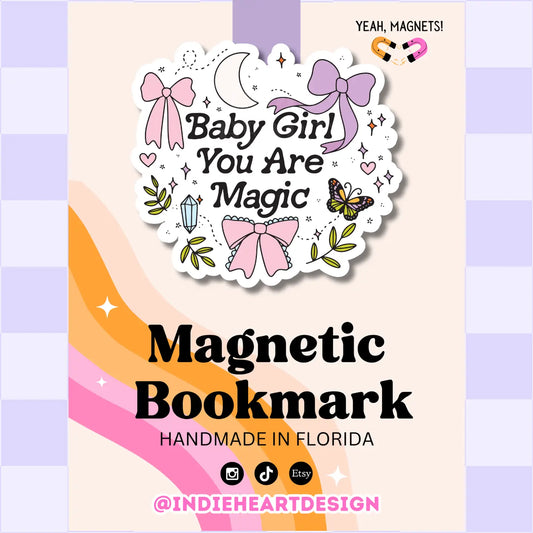 Baby Girl You Are Magic Magnetic Bookmark