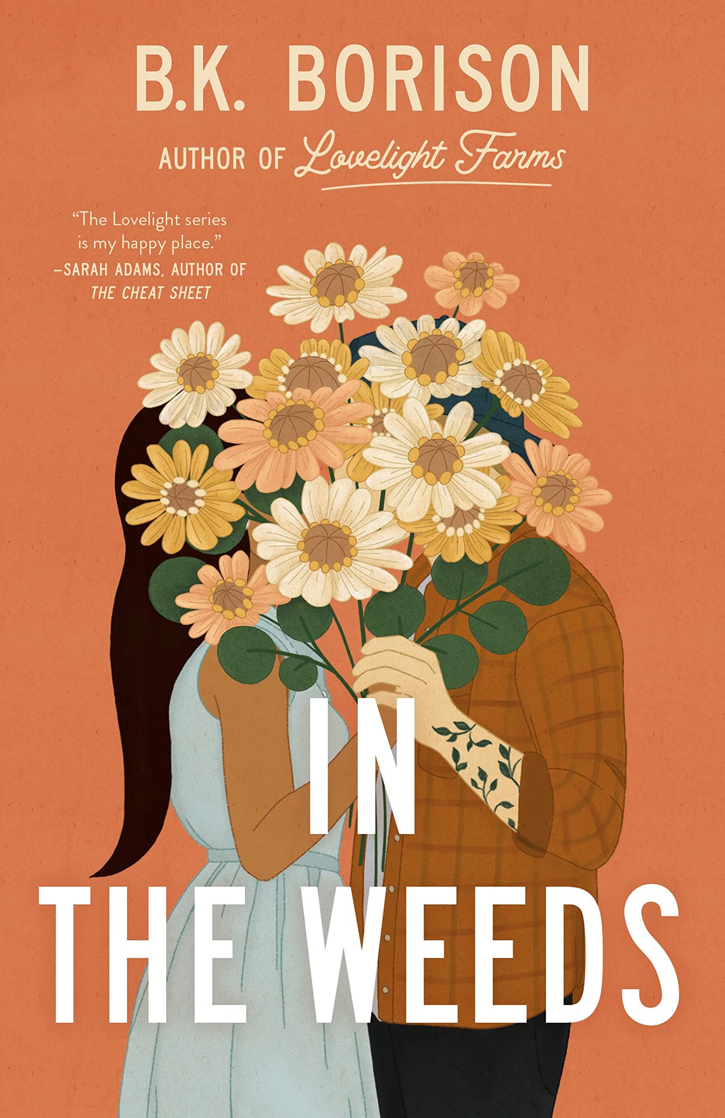 In the Weeds (Lovelight #2) - by: B.K. Borison
