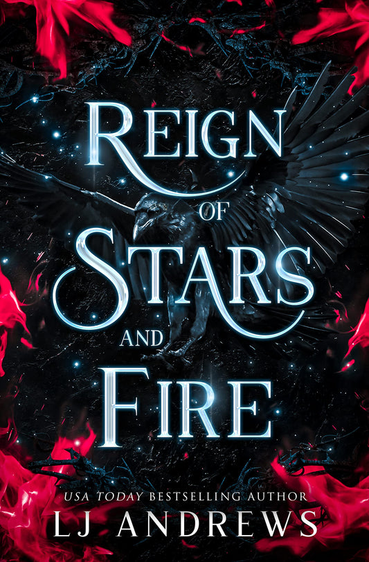 Reign of Stars and Fire (The Broken Kingdoms #8) - by: L.J. Andrews