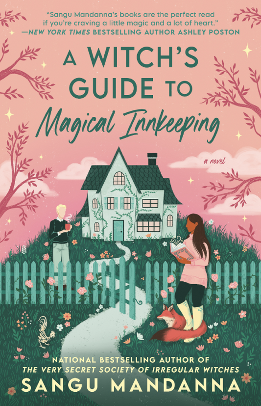 A Witch's Guide to Magical Innkeeping - by: Sangu Mandanna