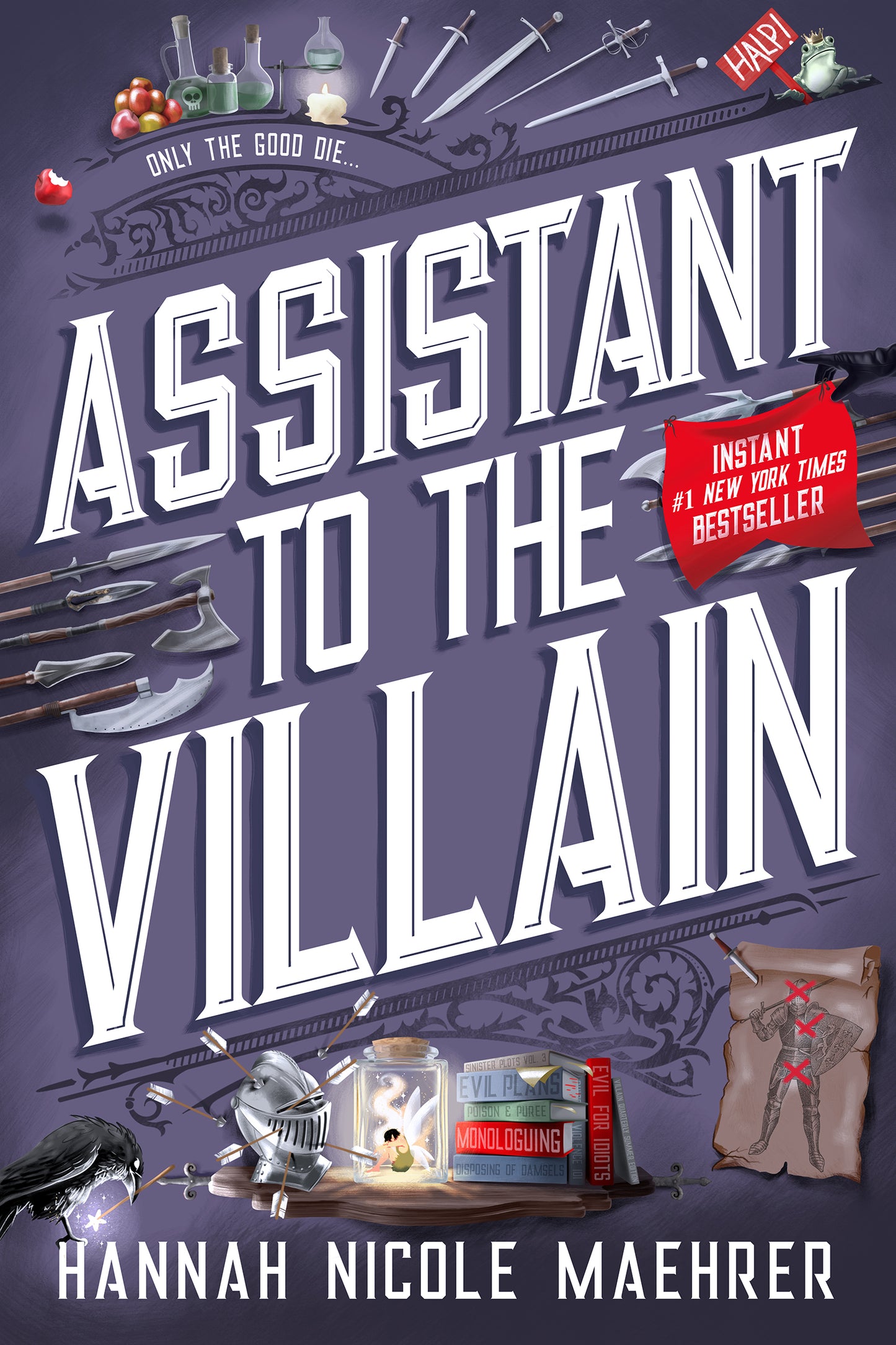 Assistant to the Villain (Assistant to the Villain #1) - by: Hannah Nicole Maehrer