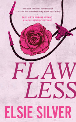 Flawless (Chestnut Springs #1) - by: Elsie Silver