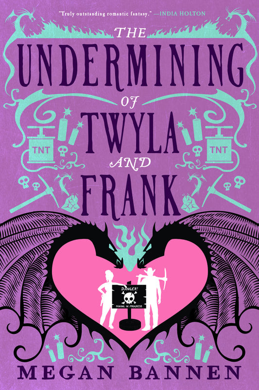 The Undermining of Twyla and Frank (Hart and Mercy #2) - by: Megan Bannen
