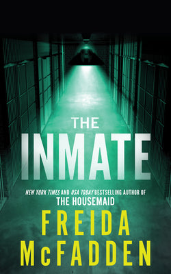 The Inmate - by: Freida McFadden