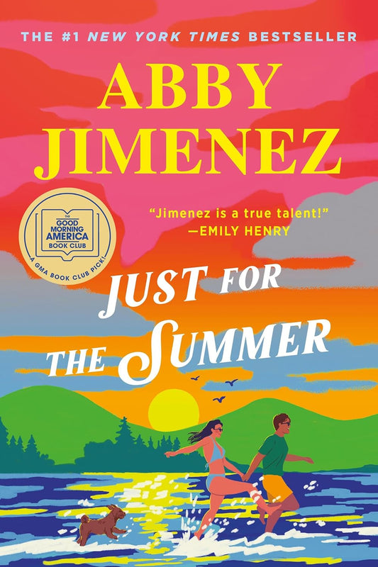 Just for the Summer (Part of Your World #3) - by: Abby Jimenez