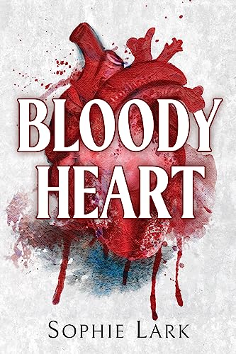 Bloody Heart (Brutal Birthright #4) - by: Sophie Lark