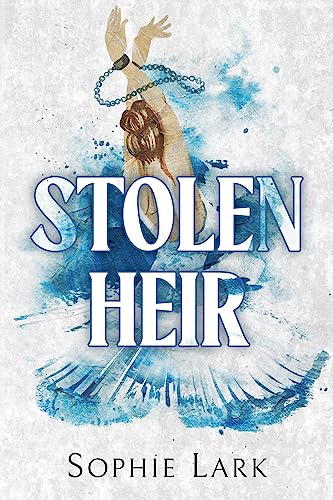 Stolen Heir (Brutal Birthright #2) - by: Sophie Lark