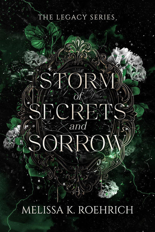 Storm of Secrets and Sorrow (Legacy #2) - by Melissa K. Roehrich