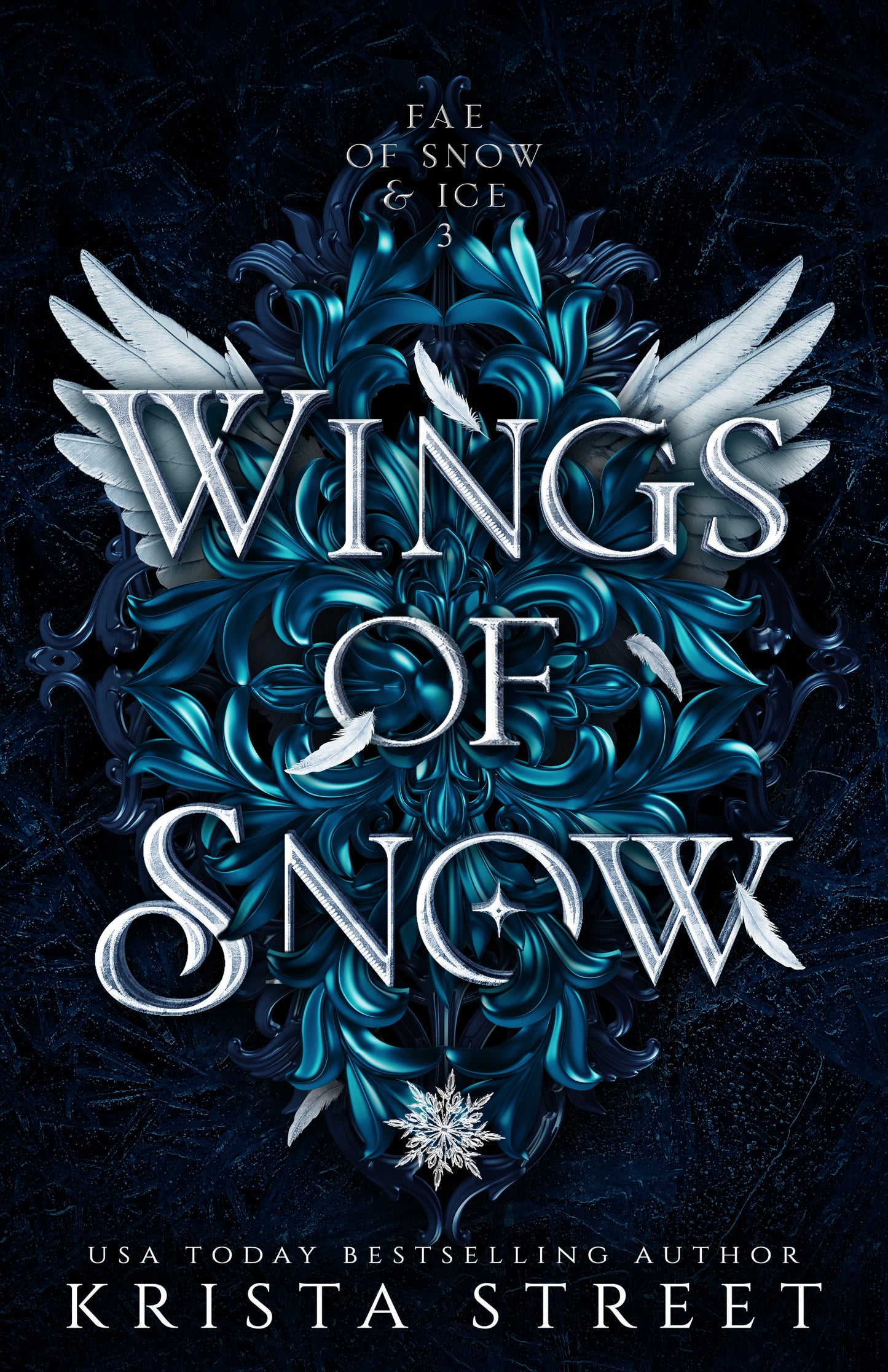 Wings of Snow (Fae of Snow & Ice #3) - by: Krista Street