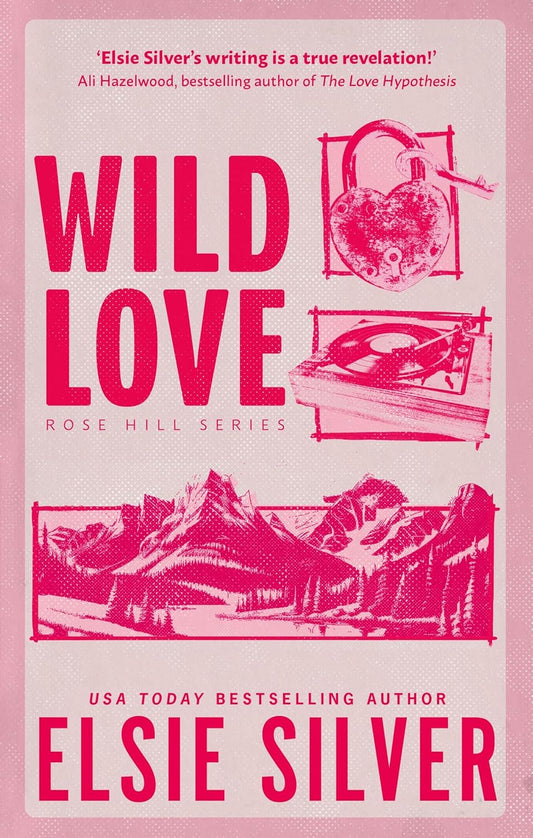 Wild Love (Rose Hill #1) DELUXE - by: Elsie Silver