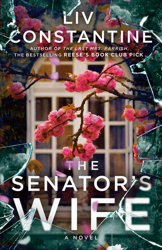 The Senator's Wife - by: Liv Constantine