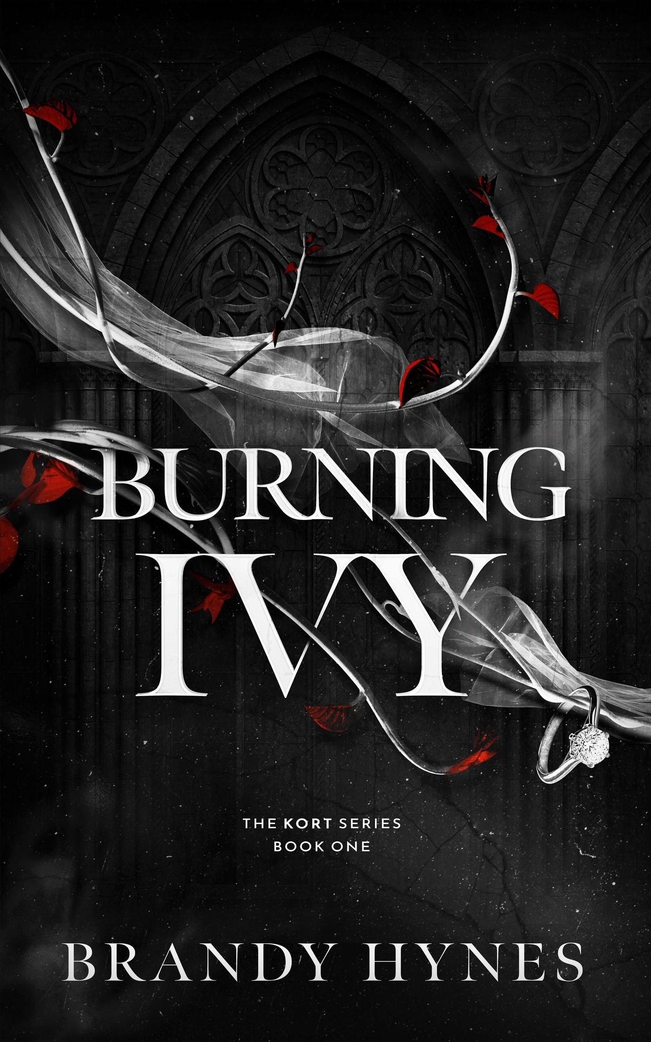 Burning Ivy (KORT #1) - by: Brandy Hynes