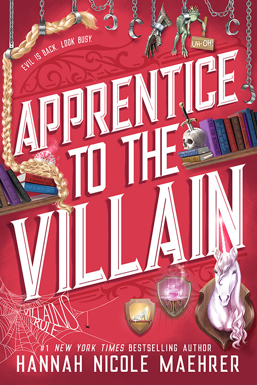 Apprentice to the Villain (Assistant to the Villain #2) - by: Hannah Nicole Maehrer