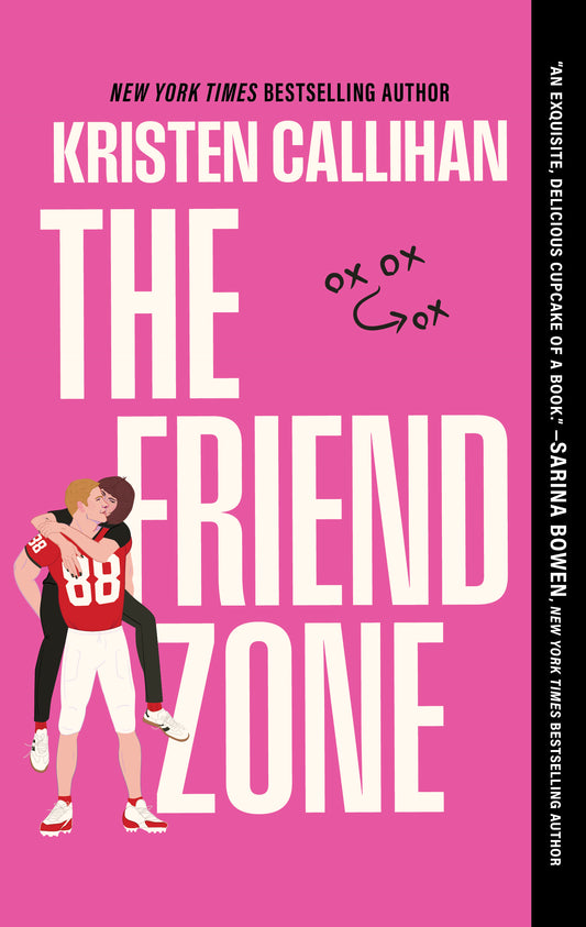 The Friend Zone (Game On #2) - by: Kristen Callihan