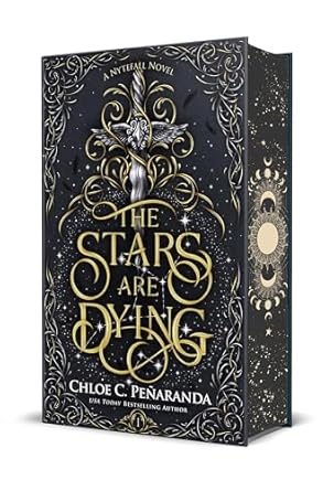 The Stars Are Dying (Nytefall #1) DELUXE - by: Chloe C. Peñaranda
